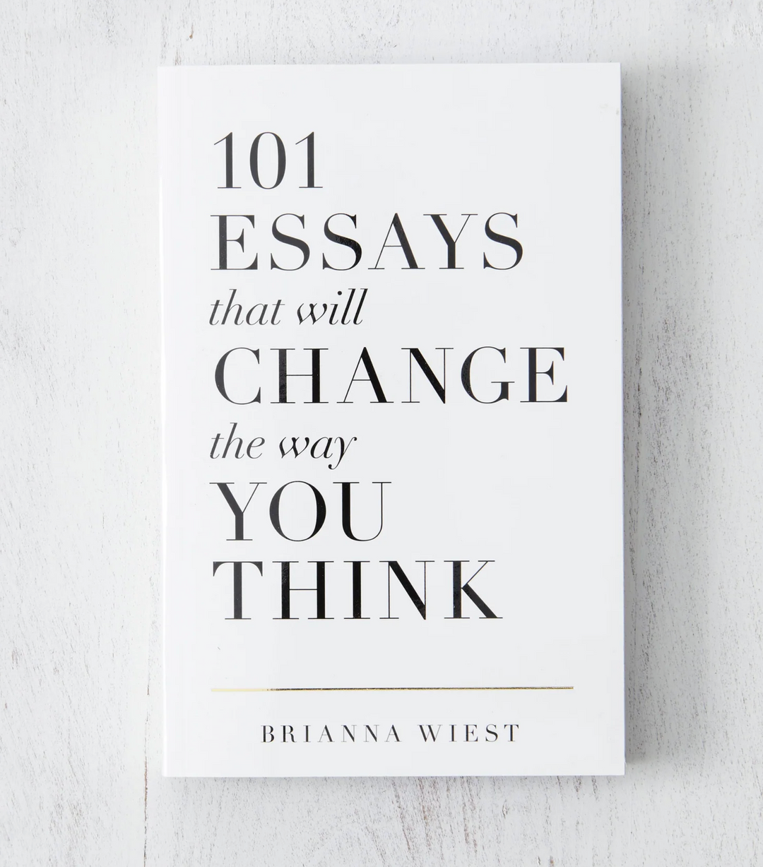 101 Essays That Will Change The Way You Think
