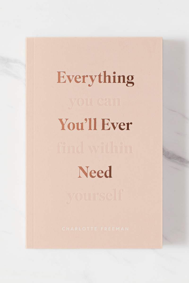 Everything You'll Ever Need, You Can Find Within Yourself