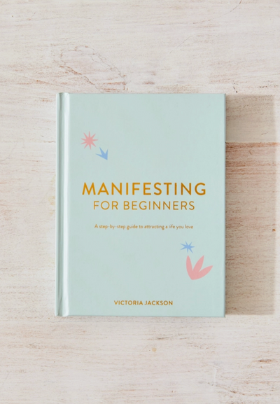 Manifesting for Beginners